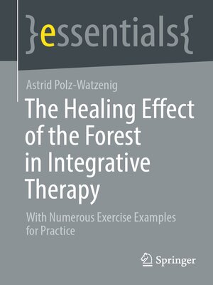 cover image of The Healing Effect of the Forest in Integrative Therapy